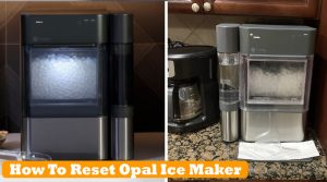 how to reset opal ice maker